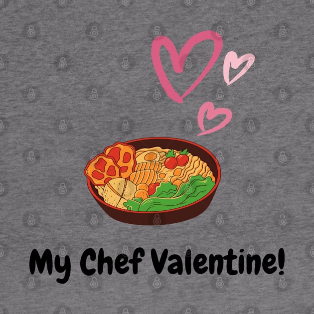 My Chef Valentine, valentine's day, black text by DanDesigns